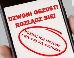 Widać ekran telefonu i napis: Dzwoni oszust rozłącz się! Poznaj ich metody i nie daj się oszukać.