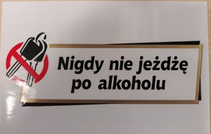 Grafika i napis: nigdy nie jeżdżę po alkoholu.