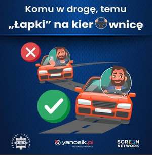 Grafika: dwa samochody w jednym kierujący patrzy na drogę, a w drugim na telefon i napis: komu w drogę temu łapki na kierownicę.